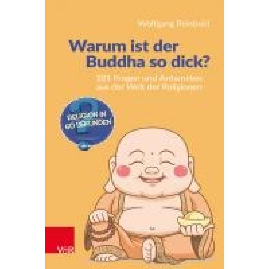 9783525600368 - Reinbold Wolfgang Warum ist der Buddha so dick?
