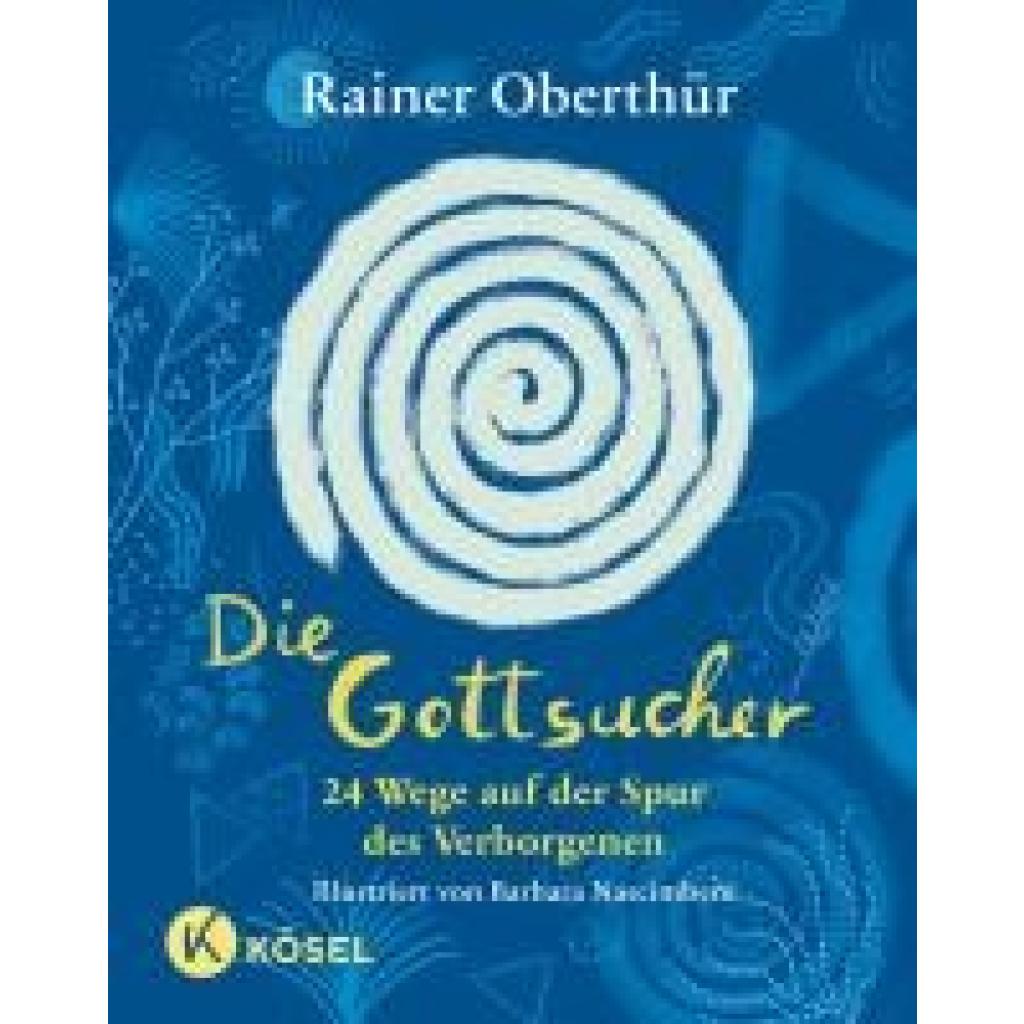 Oberthür, Rainer: Die Gottsucher