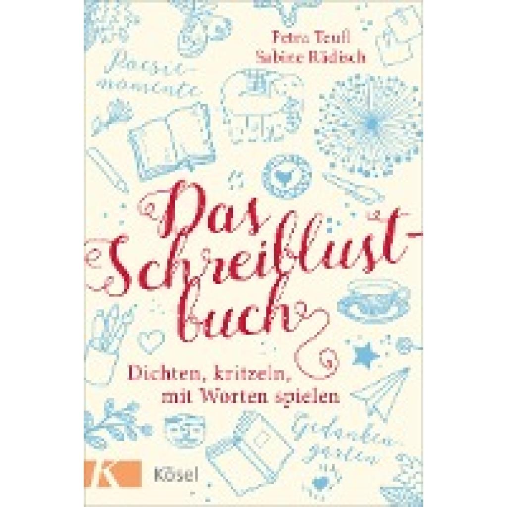 Teufl, Petra: Das Schreiblustbuch