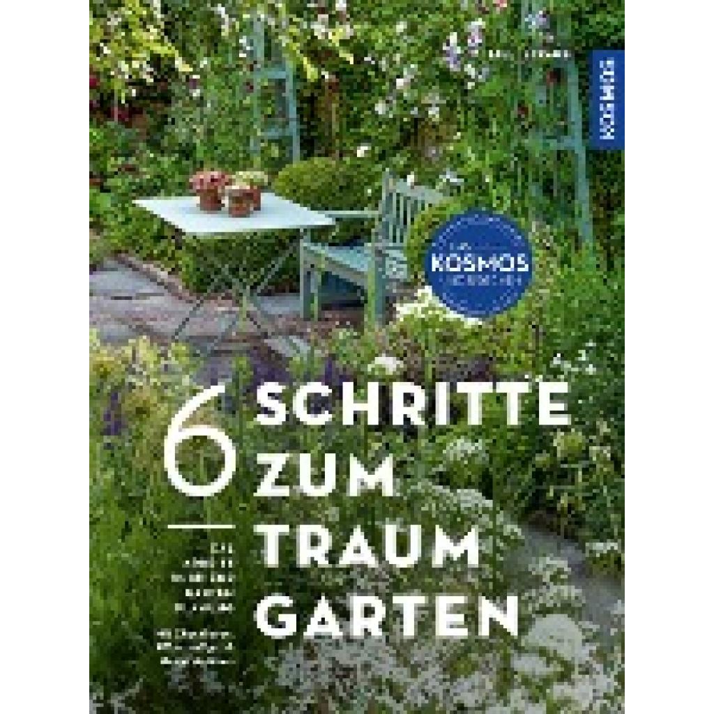 Straub, Lilli: 6 Schritte zum Traumgarten