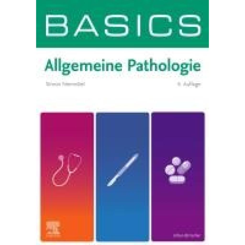 9783437411069 - Nennstiel Simon Christof BASICS Allgemeine Pathologie 9783437411069 - Nennstiel Simon Christof BASICS Allgemeine Pathologie