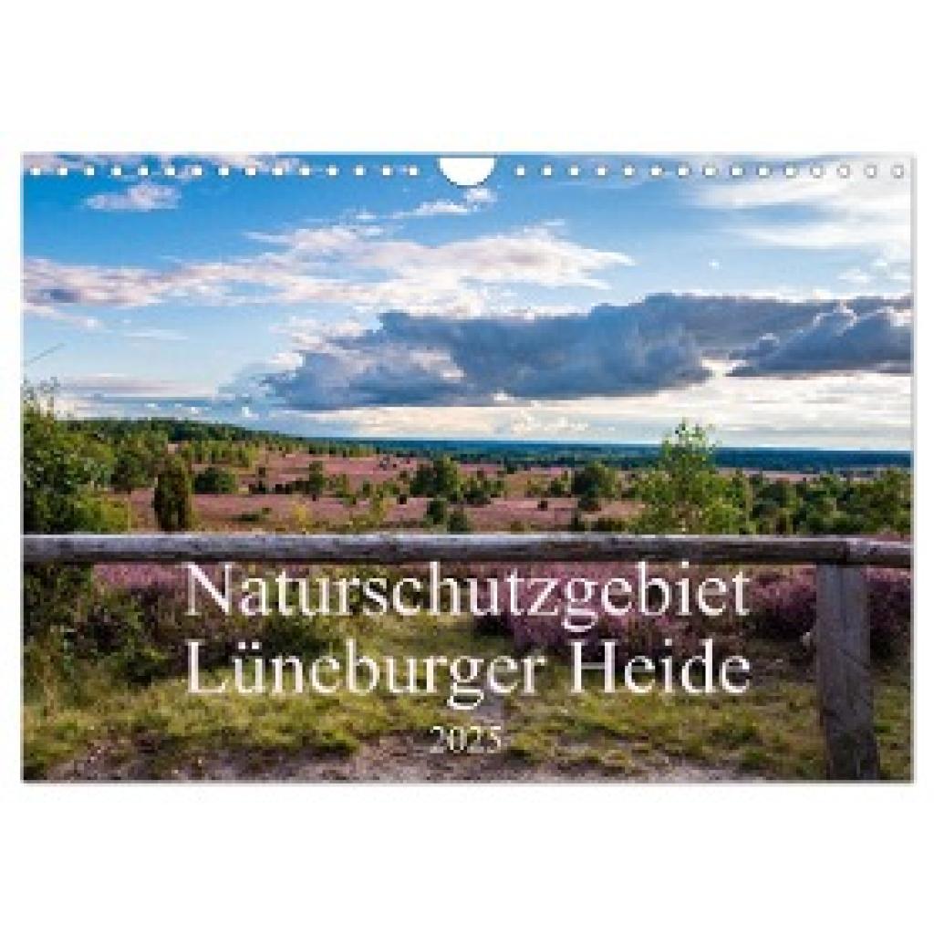 Lorenzen-Müller, Sandra: Naturschutzgebiet Lüneburger Heide (Wandkalender 2025 DIN A4 quer), CALVENDO Monatskalender