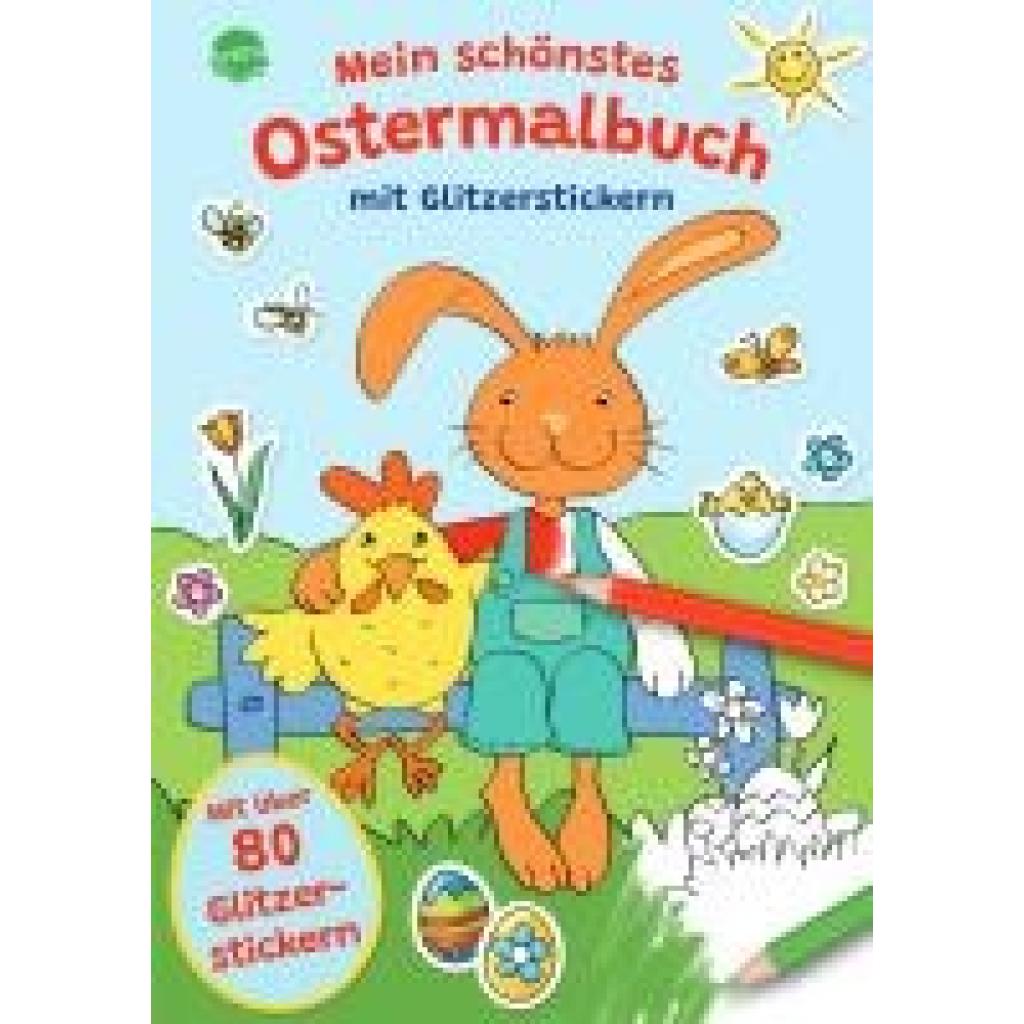 9783401720326 - Mein schönstes Ostermalbuch mit Glitzerstickern (Mit über 80 Glitzerstickern) - Silke Reimers Kartoniert (TB) 9783401720326 - Mein schönstes Ostermalbuch mit Glitzerstickern (Mit über 80 Glitzerstickern) - Silke Reimers Kartoniert (TB)