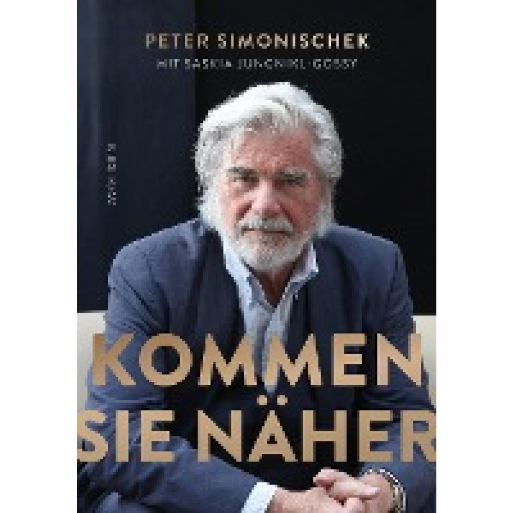 Simonischek, Peter: Kommen Sie näher