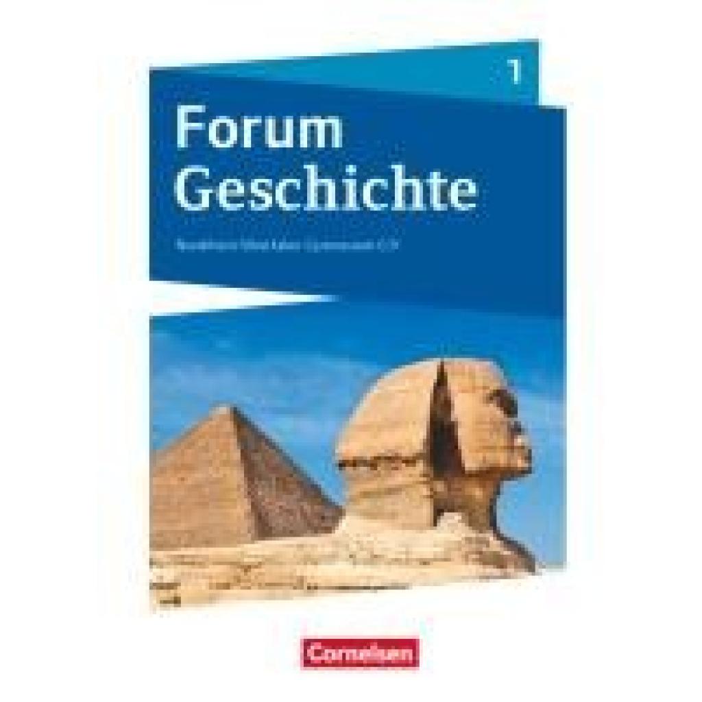 9783060656158 - Forum Geschichte - Neue Ausgabe - Gymnasium Nordrhein-Westfalen - Band 1 - Hans-Joachim Cornelißen Nicky Born Tim Lodemann Dirk Urbach Moritz Burgmann Thomas Kozianka Andrea Schallenberg Anja Petschulat Cordula Gimbel Natascha Rupp Gebunden