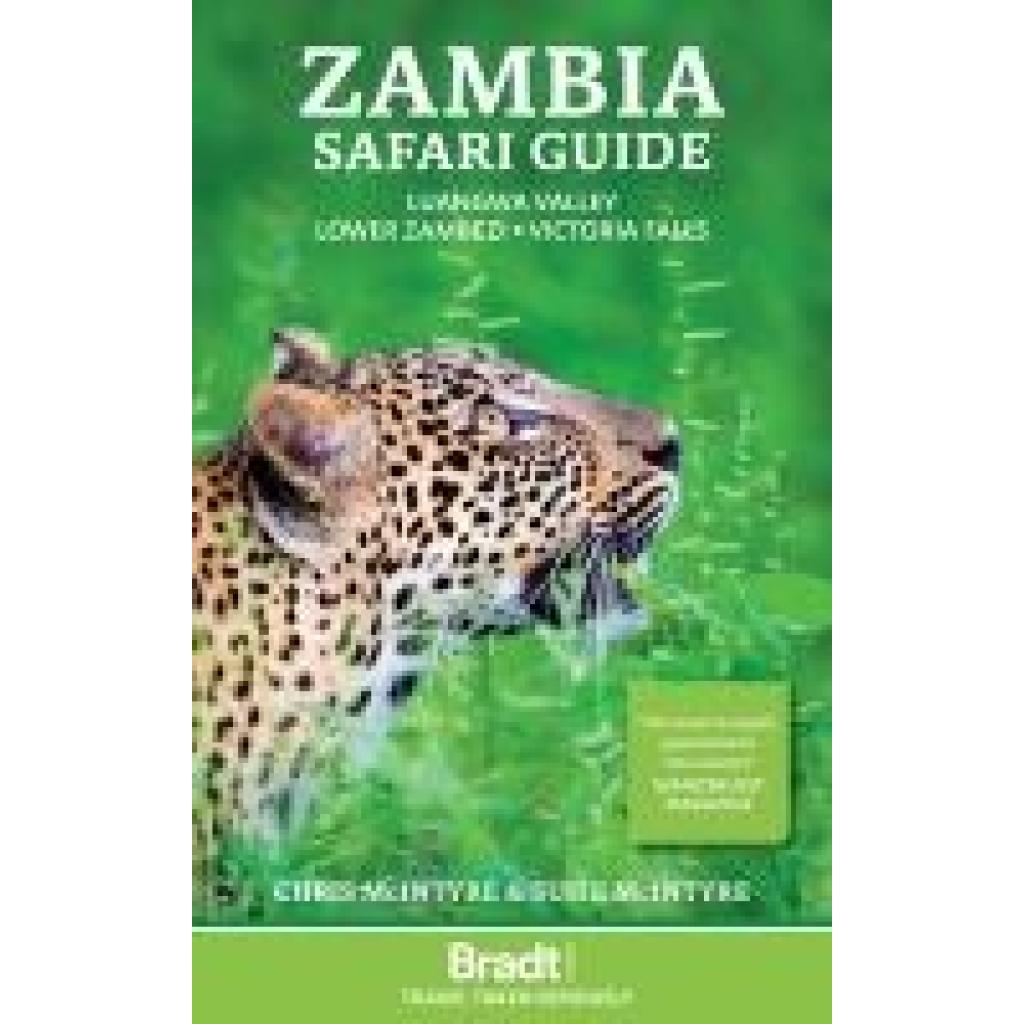 9781804690154 - Zambia Safari Guide Luangwa Valley  Lower Zambezi  Victoria Falls - Chris McIntyre Susie Mcintyre Kartoniert (TB)