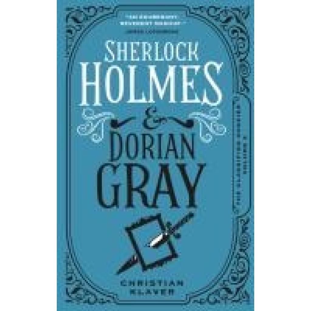 9781789099300 - Klaver Christian The Classified Dossier - Sherlock Holmes and Dorian Gray