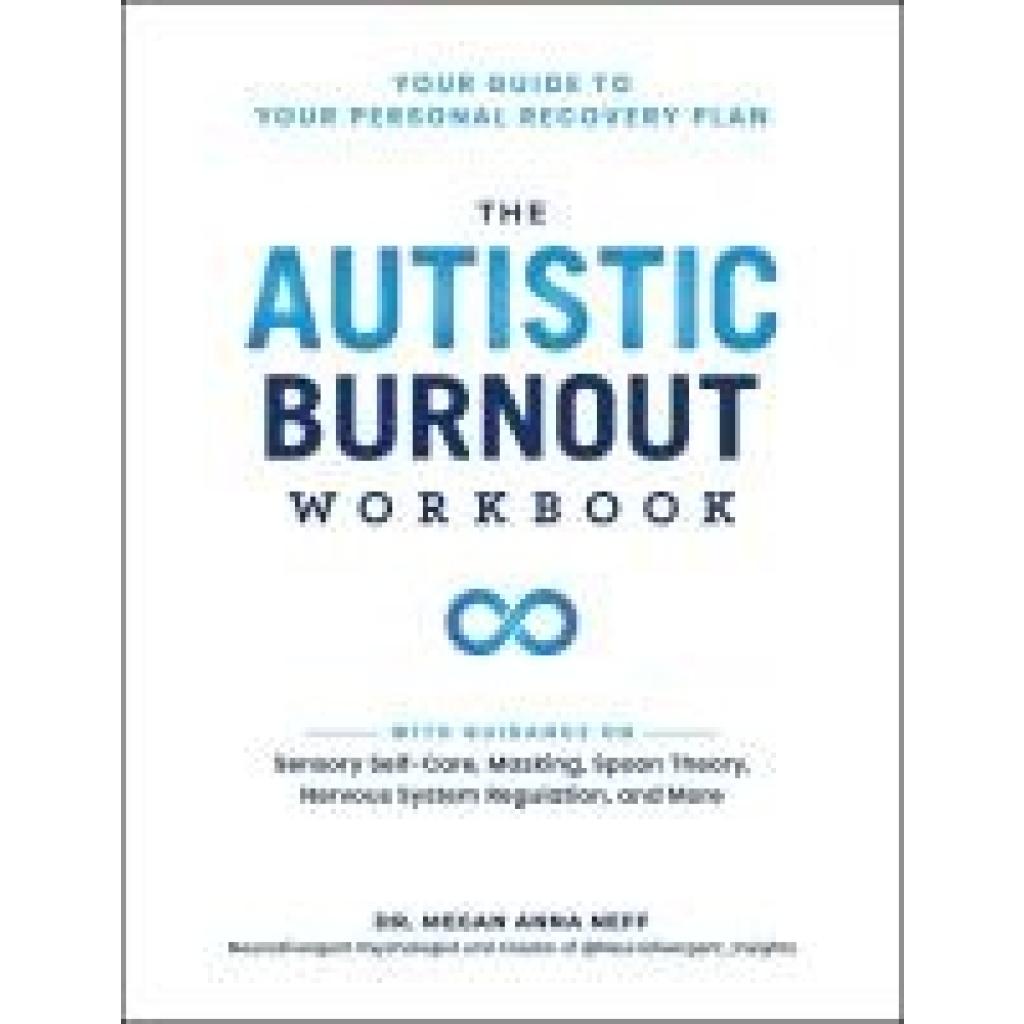 9781507223062 - Neff Megan Anna The Autistic Burnout Workbook