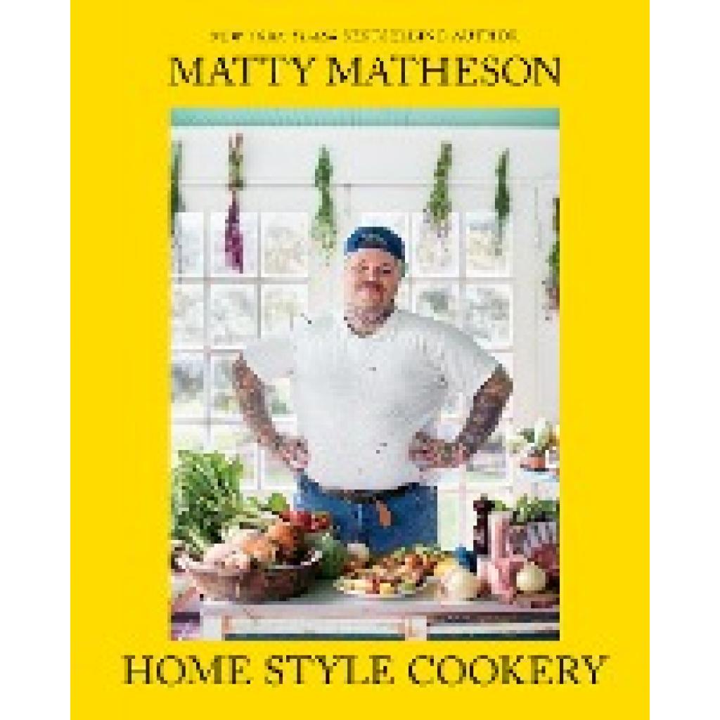 9781419747489 - Home Style Cookery - Matty Matheson Gebunden