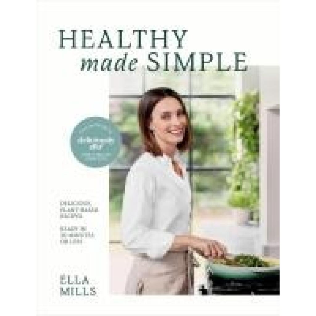 9781399717908 - Deliciously Ella Healthy Made Simple - Ella Mills Gebunden