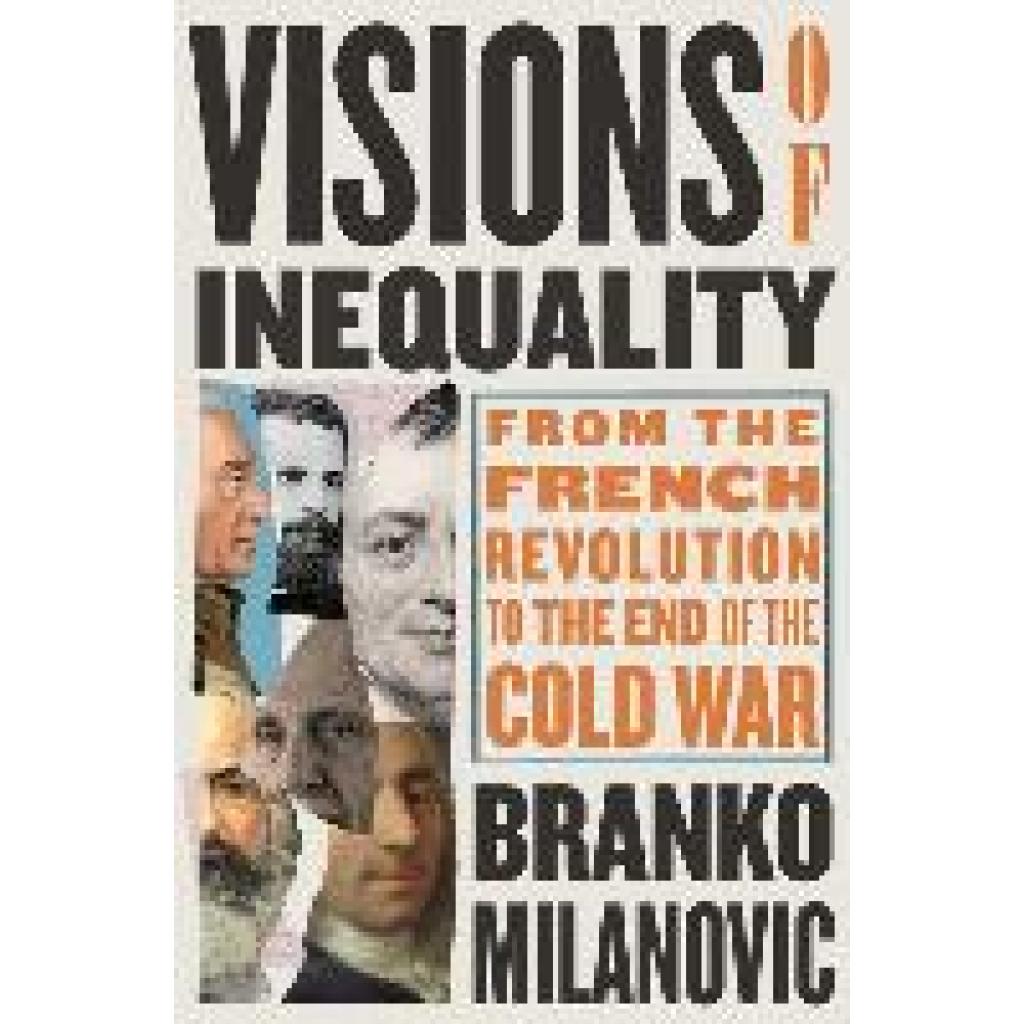 9780674264144 - Visions of Inequality - From the French Revolution to the End of the Cold War - Branko Milanovic Gebunden