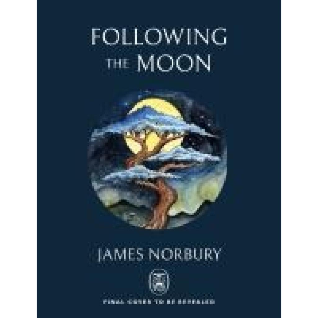 Norbury, James: Following the Moon