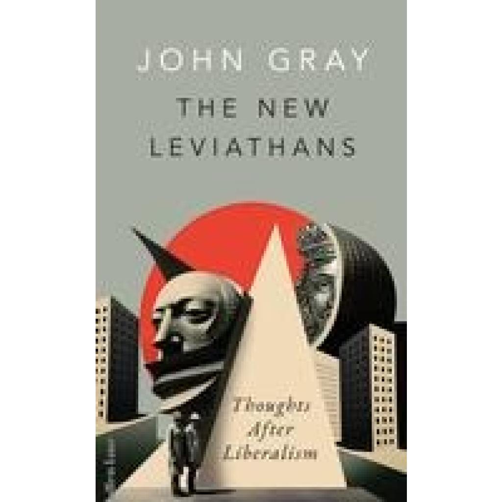 9780241554951 - The New Leviathans - John Gray Gebunden