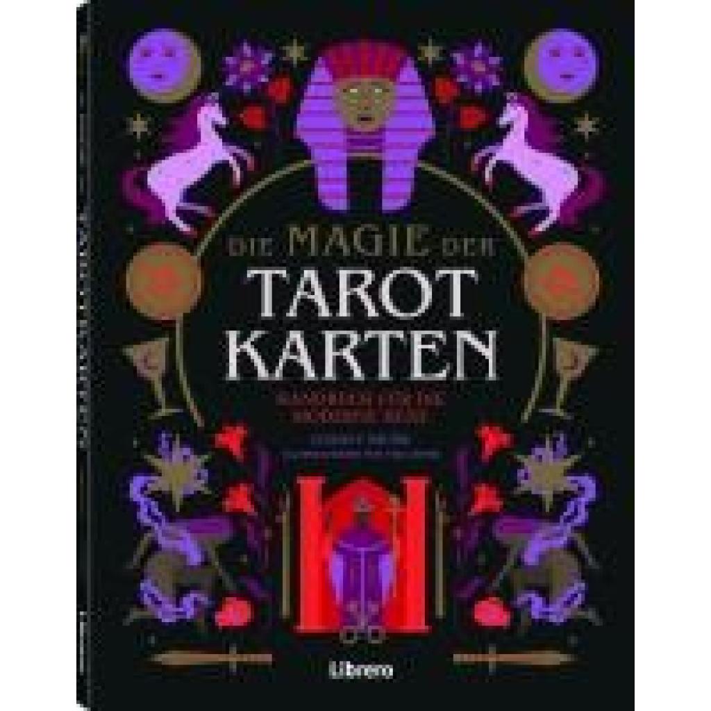 9789463597142 - Die Magie der Tarotkarten - Lindsey Squire Kartoniert (TB) 9789463597142 - Die Magie der Tarotkarten - Lindsey Squire Kartoniert (TB)