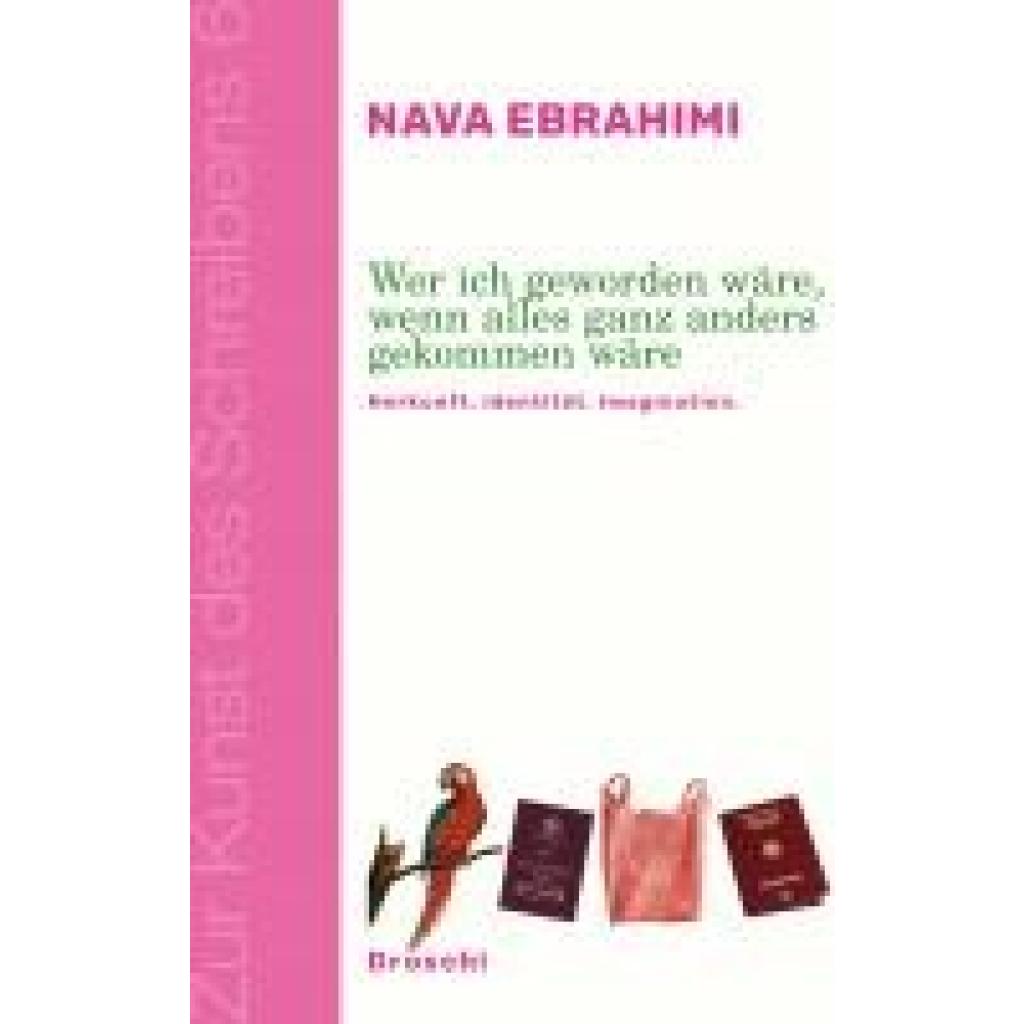 9783990591567 - Wer ich geworden wäre wenn alles ganz anders gekommen wäre - Nava Ebrahimi Gebunden