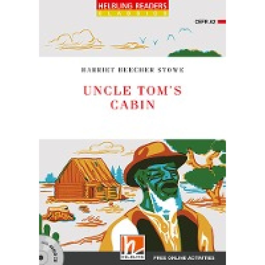 9783990456880 - Helbling Readers Classics   Helbling Readers Red Series Level 3   Uncle Toms Cabin m 1 Audio-CD - Harriet Beecher-Stowe Gebunden