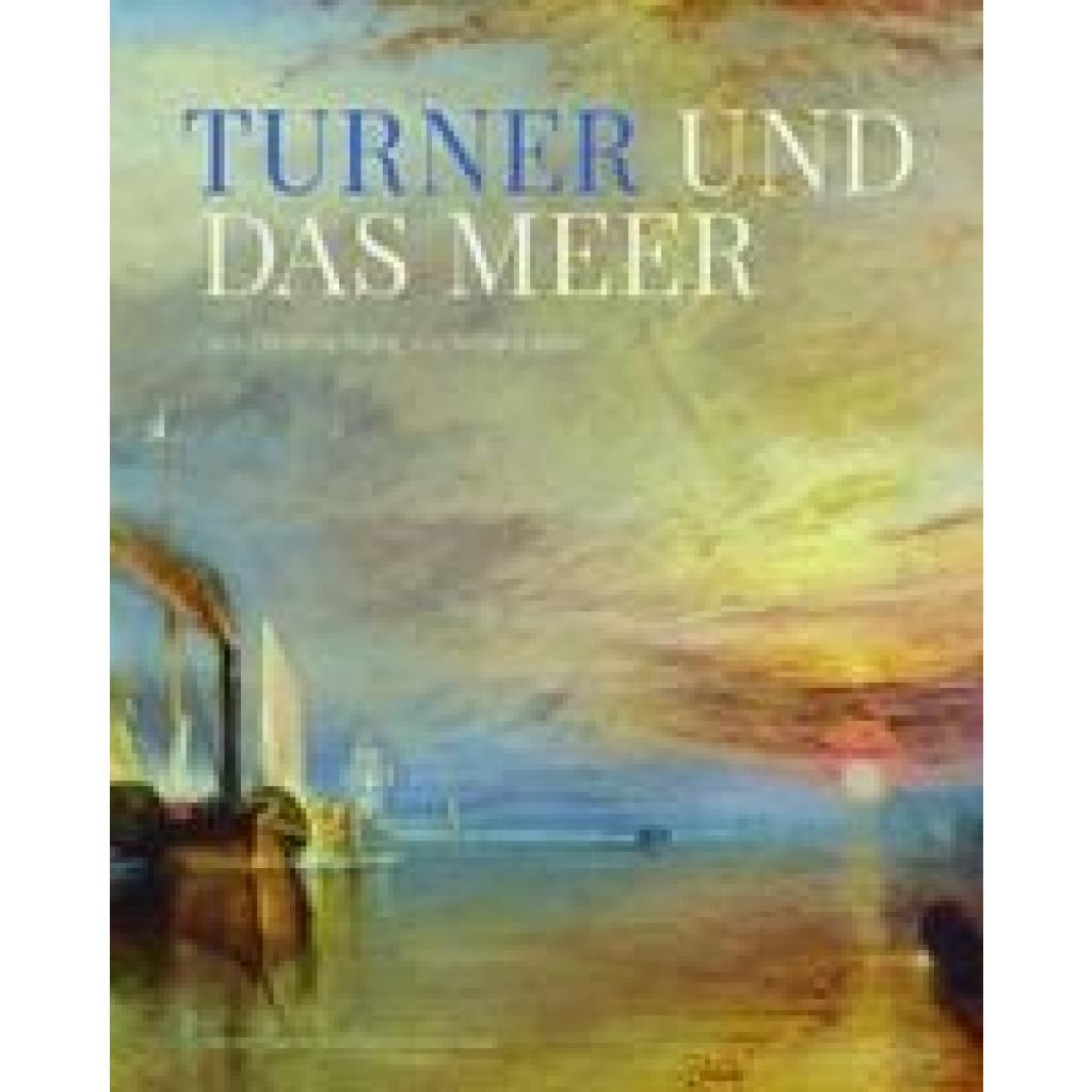 9783968490960 - Turner und das Meer - Christine Riding Richard Johns Gebunden