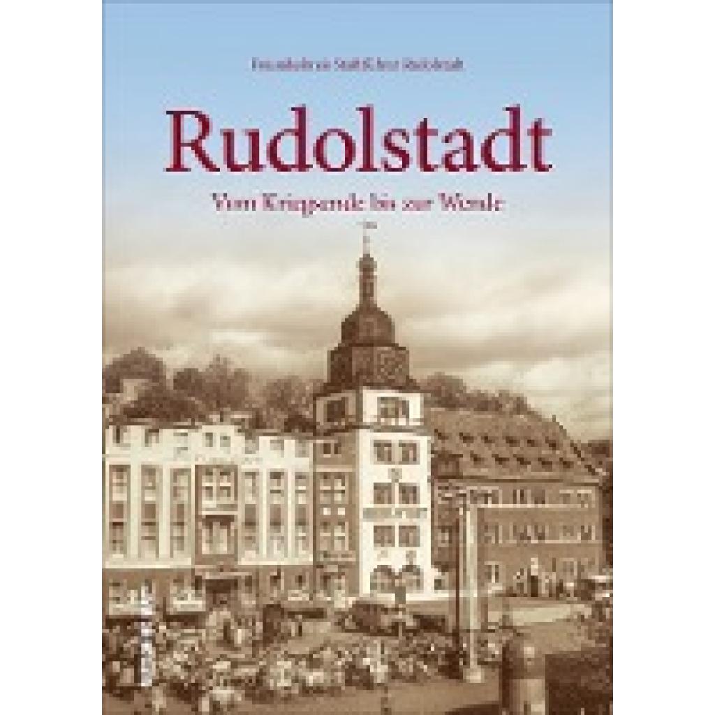 9783963031120 - Rudolstadt - Freundeskreis Stadtführer Rudolstadt Günther Hille Freundeskreis Stadtführer Rudolstadt Gebunden