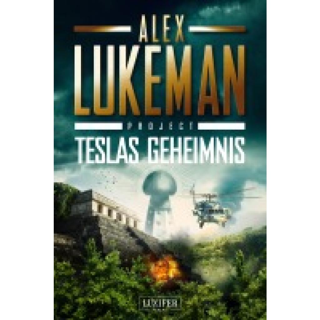 9783958354906 - Project - Teslas Geheimnis - Alex Lukeman Kartoniert (TB) 9783958354906 - Project - Teslas Geheimnis - Alex Lukeman Kartoniert (TB)
