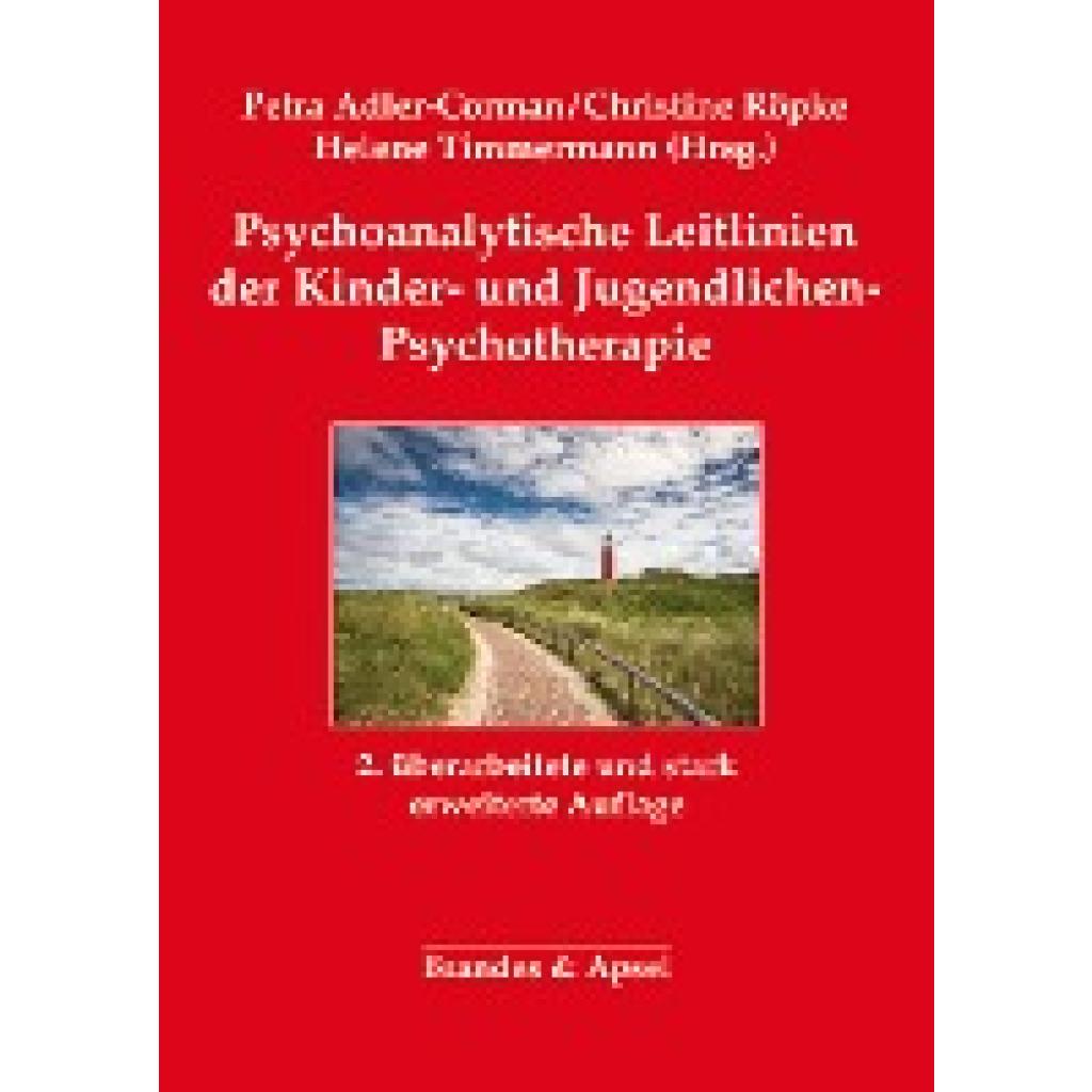 Psychoanalytische Leitlinien der Kinder- und Jugendlichen-Psychotherapie