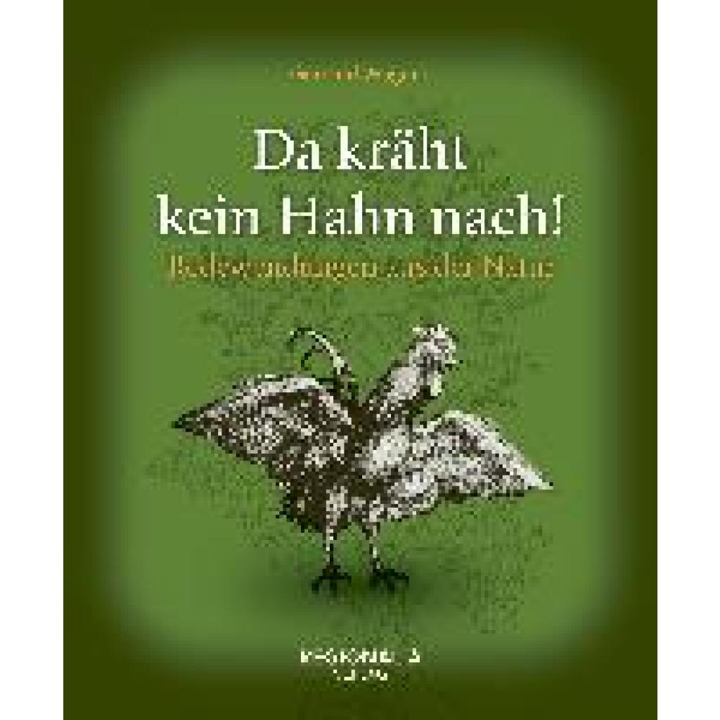 9783955403898 - Redewendungen und Sprichwörter   Da kräht kein Hahn nach! - Gerhard Wagner Gebunden