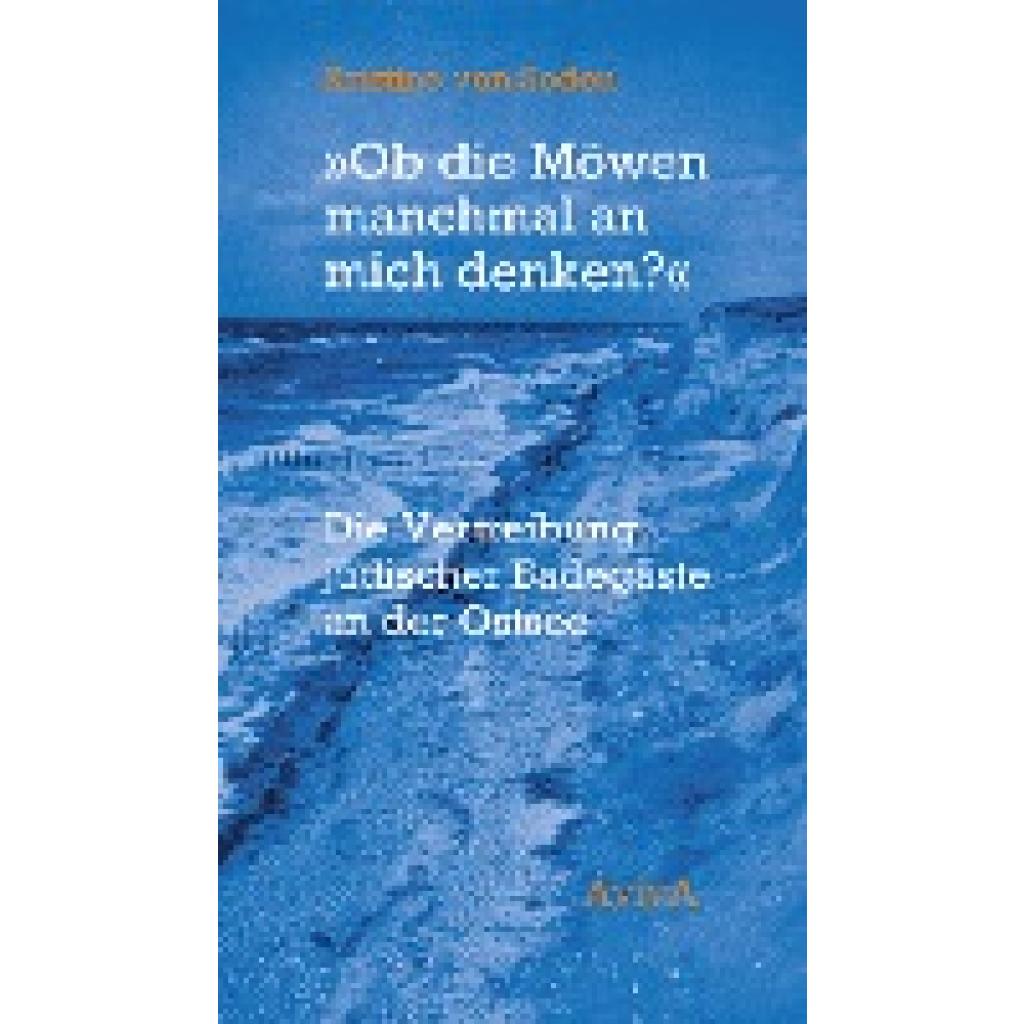 9783949302176 - Ob die Möwen manchmal an mich denken? - Kristine von Soden Gebunden