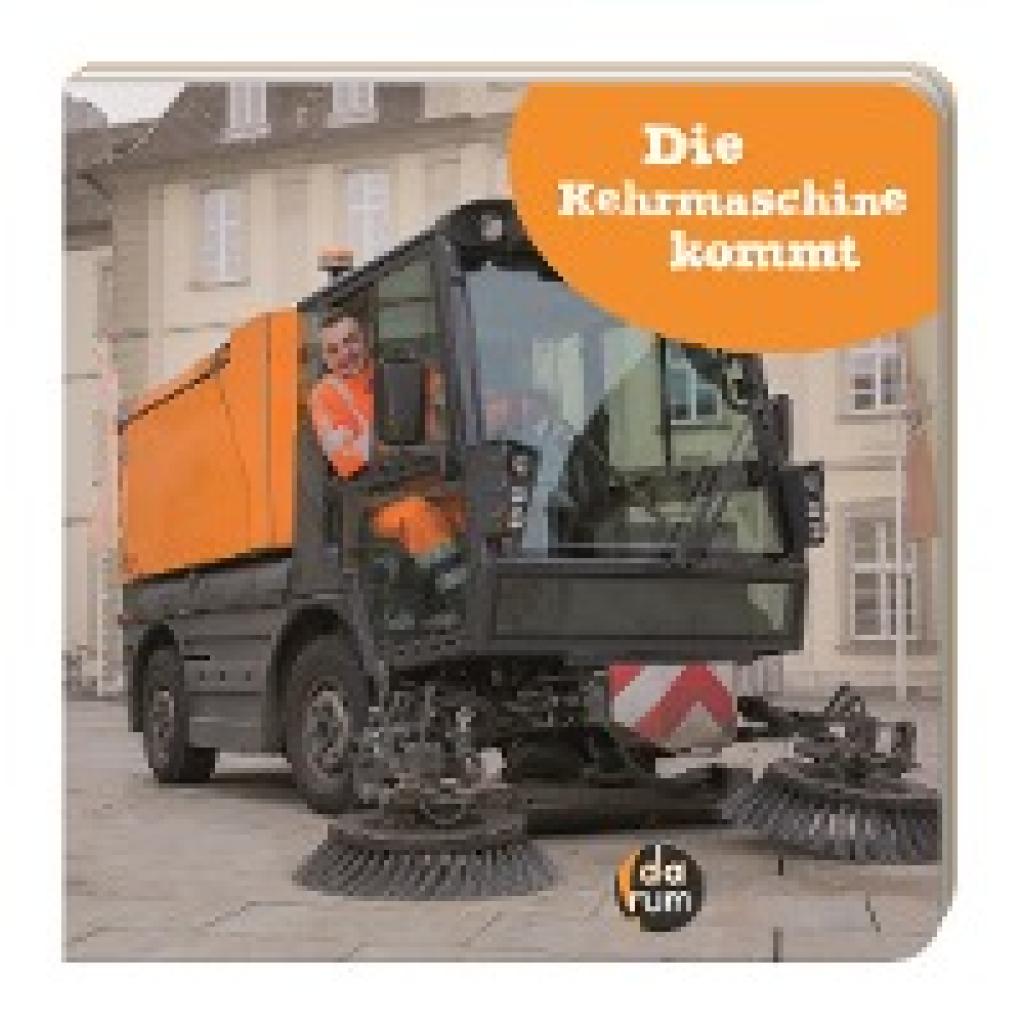 9783947692019 - Die Kehrmaschine kommt - Kathrin Hopf Don Ribacker Pappband 9783947692019 - Die Kehrmaschine kommt - Kathrin Hopf Don Ribacker Pappband