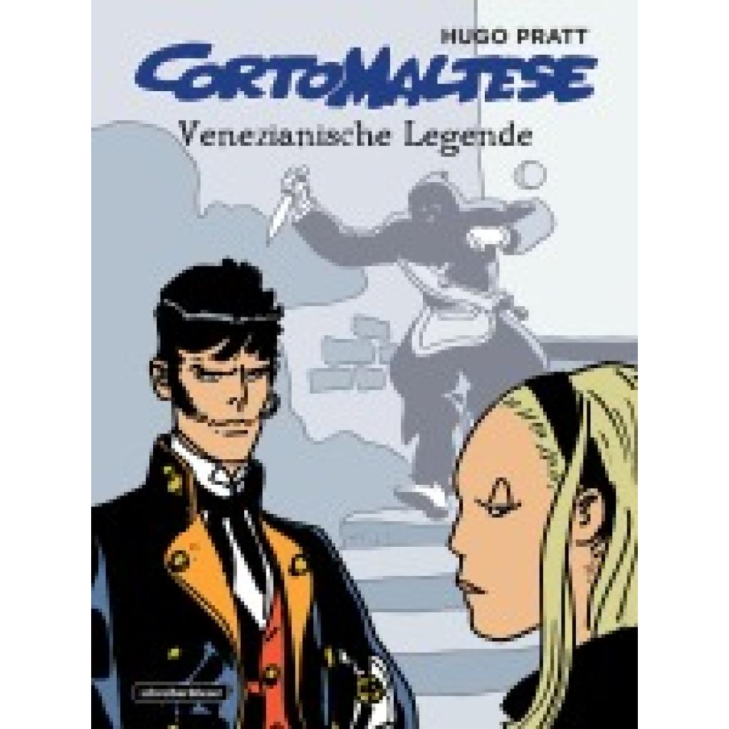 Pratt, Hugo: Corto Maltese 7. Venezianische Legende