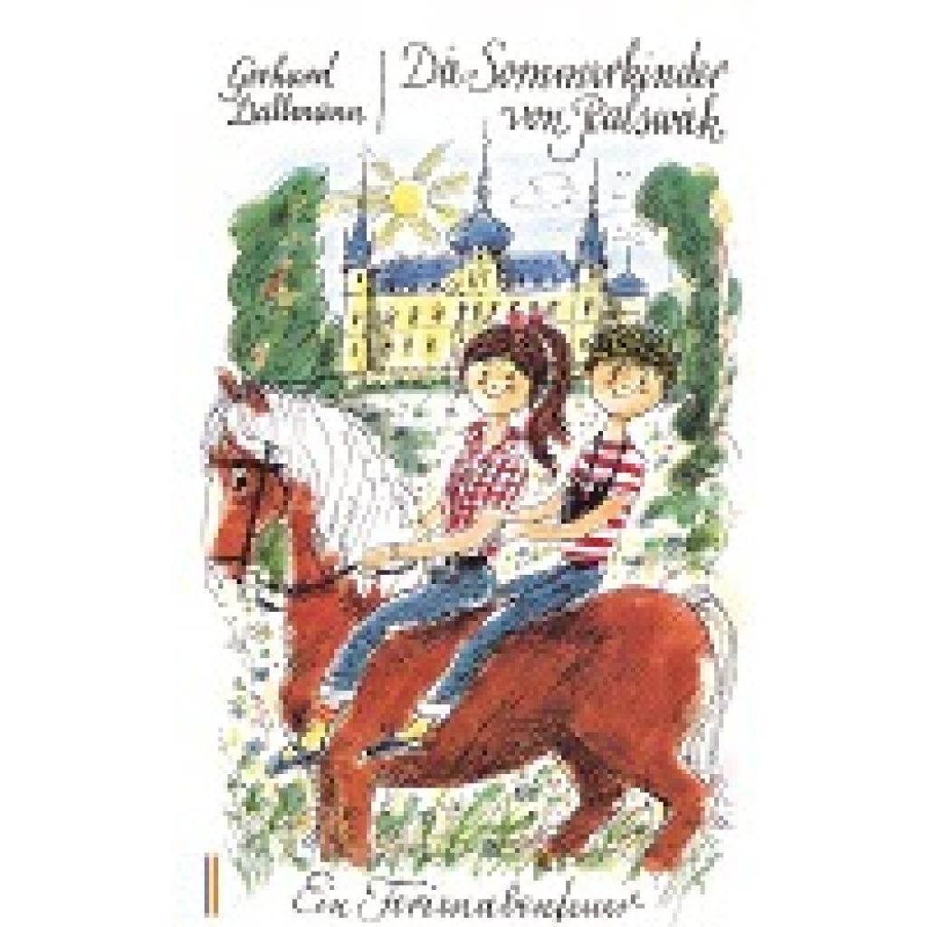 9783944102566 - Die Sommerkinder von Ralswiek - Gerhard Dallmann Kartoniert (TB) 9783944102566 - Die Sommerkinder von Ralswiek - Gerhard Dallmann Kartoniert (TB)
