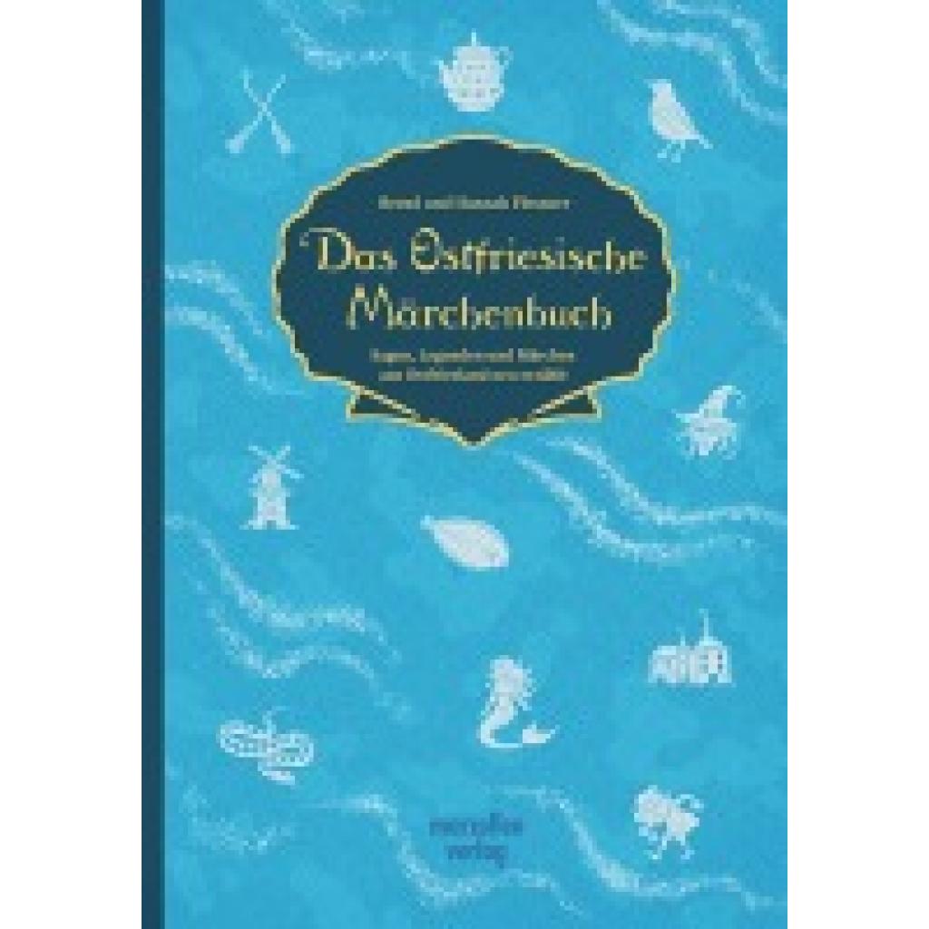 9783937795928 - Flessner Bernd und Hannah Das Ostfriesische Märchenbuch