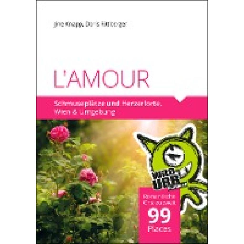 9783902999511 - LAMOUR Schmuseplätze und Herzerlorte - Doris Rittberger Jine Knapp Kartoniert (TB)