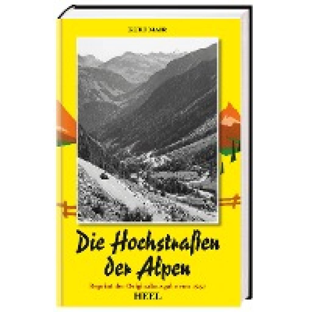 9783868526974 - Die Hochstraßen der Alpen - Kurt Mair Gebunden