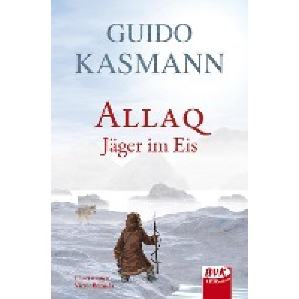 9783867404747 - Allaq - Jäger im Eis - Guido Kasmann Gebunden
