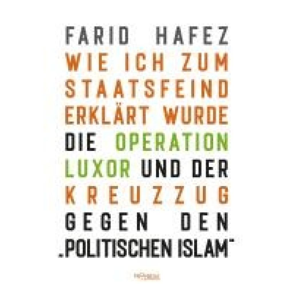 Hafez, Farid: Wie ich zum Staatsfeind erklärt wurde