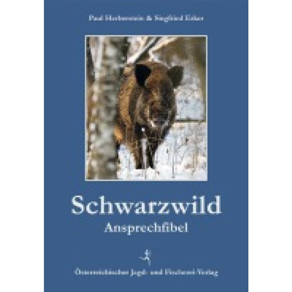 9783852080987 - Schwarzwild-Ansprechfibel - Siegfried Erker Paul Herberstein Gebunden