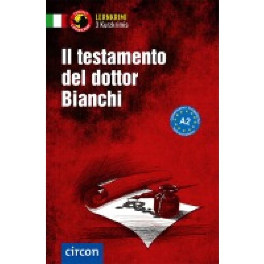 9783817418701 - Compact Lernkrimi   Il testamento del dottor Bianchi - Myriam Caminiti Daniela Ronchei Cinzia Tanzella Kartoniert (TB)