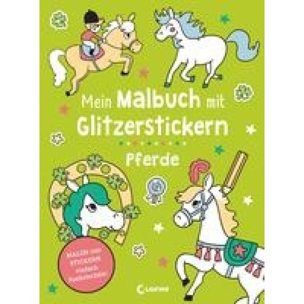 9783743216112 - Mein Malbuch mit Glitzerstickern Mein Malbuch mit Glitzerstickern - Pferde Kartoniert (TB) 9783743216112 - Mein Malbuch mit Glitzerstickern Mein Malbuch mit Glitzerstickern - Pferde Kartoniert (TB)