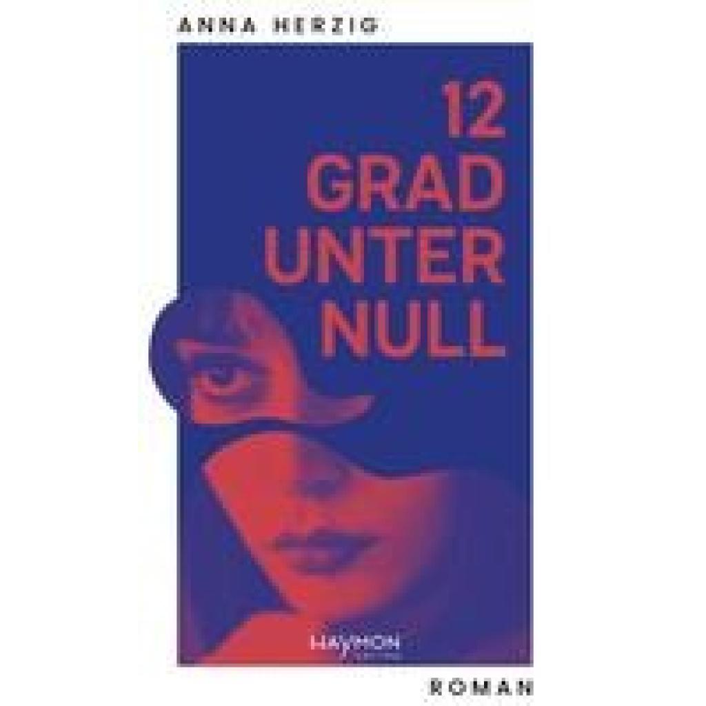 9783709981924 - 12 Grad unter Null - Anna Herzig Gebunden