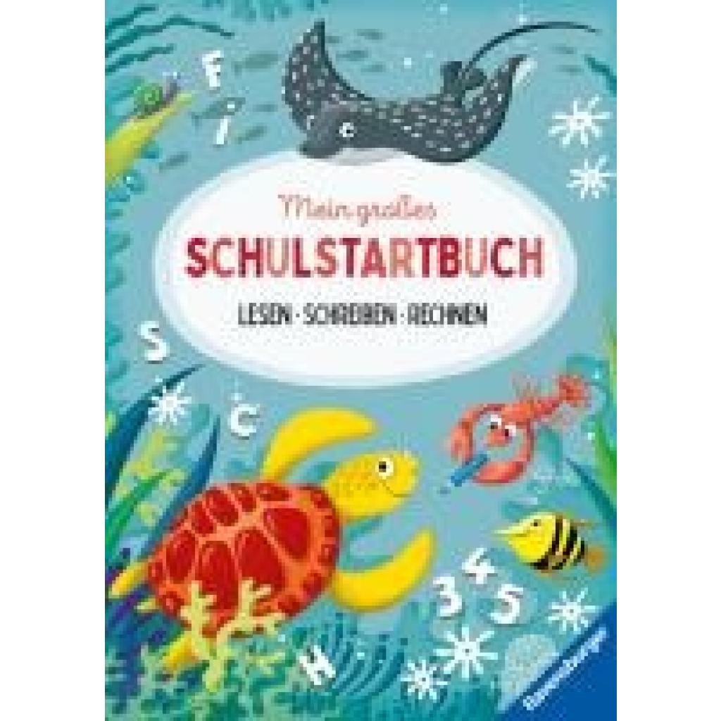 9783473488926 - Jebautzke Kirstin Ravensburger Mein großes Schulstartbuch Lesen Schreiben Rechnen - Rätselbuch ab 6 Jahre Lesen lernen Rechnen lernen Schreiben lernen 1 Klasse