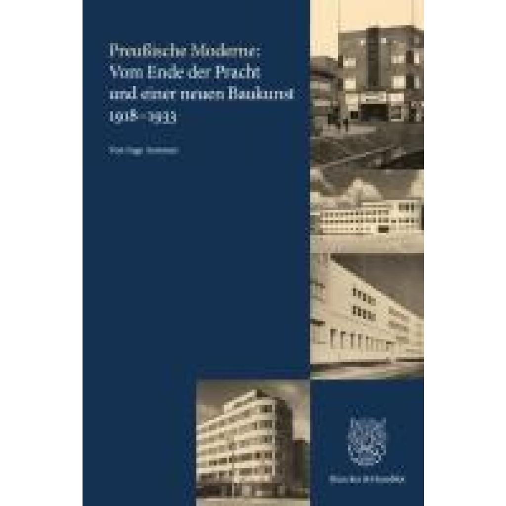 9783428191574 - Sommer Ingo Preußische Moderne Vom Ende der Pracht und einer neuen Baukunst 1918-1933 9783428191574 - Sommer Ingo Preußische Moderne Vom Ende der Pracht und einer neuen Baukunst 1918-1933