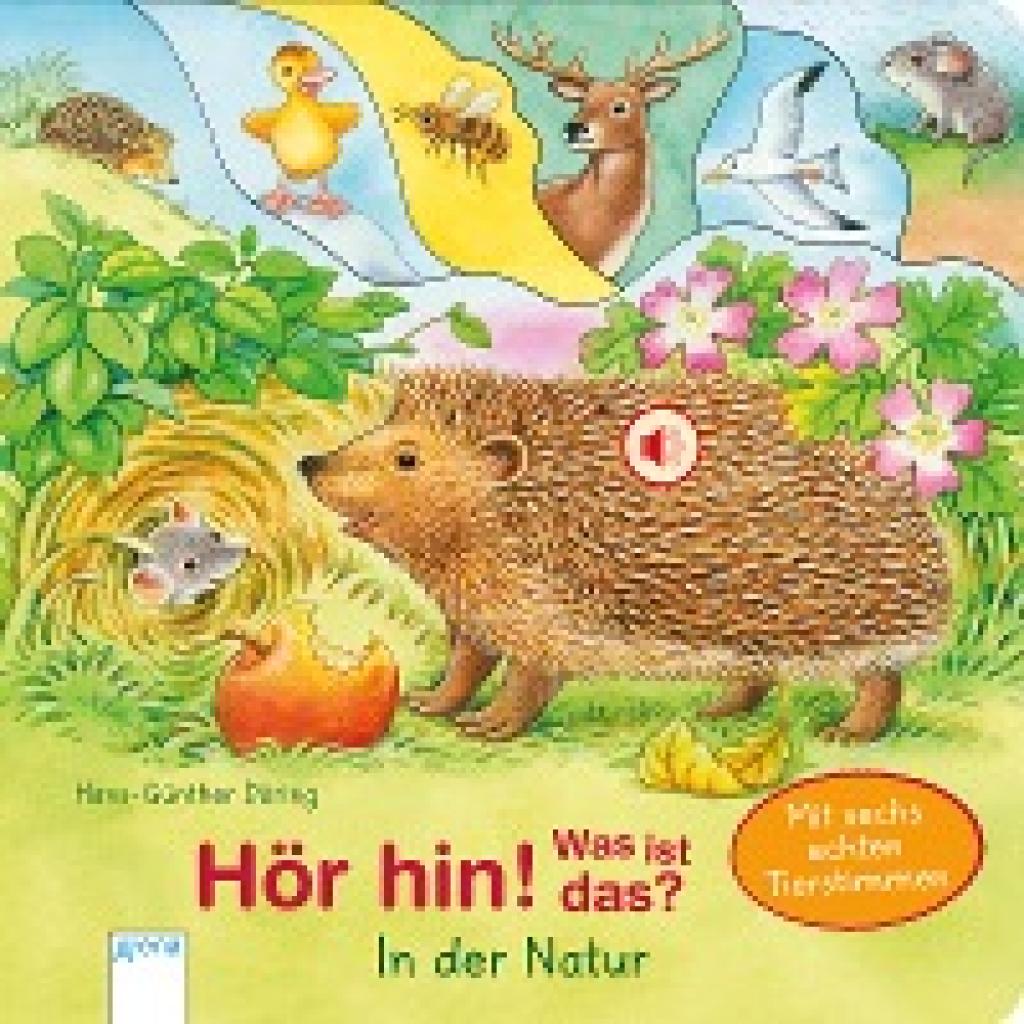 9783401713915 - Hör hin! Was ist das? In der Natur m Soundeffekten - Hans-Günther Döring Pappband