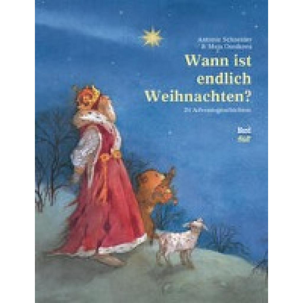 Schneider, Antonie: Wann ist endlich Weihnachten?