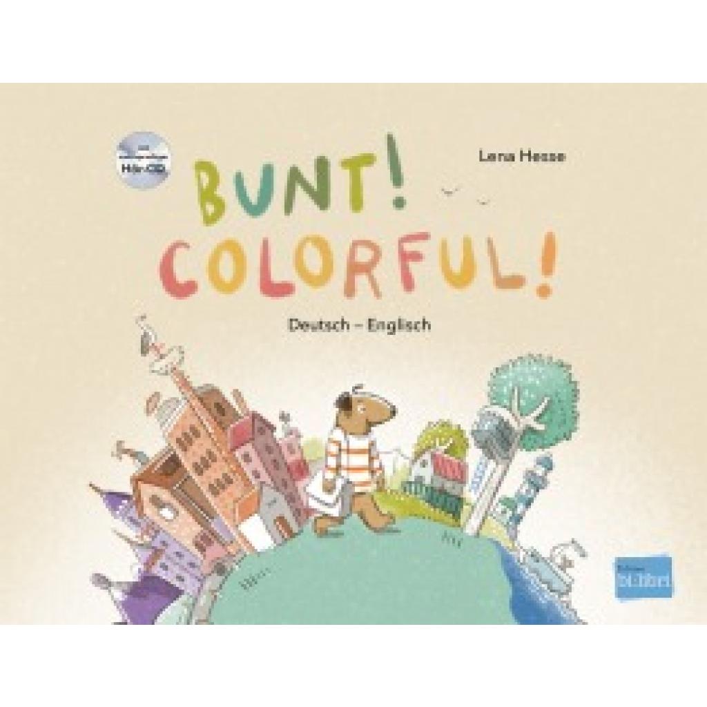 9783197796000 - Hesse Lena Bunt! - Kinderbuch Deutsch-Englisch mit mehrsprachiger Hör-CD + MP3-Hörbuch zum Download