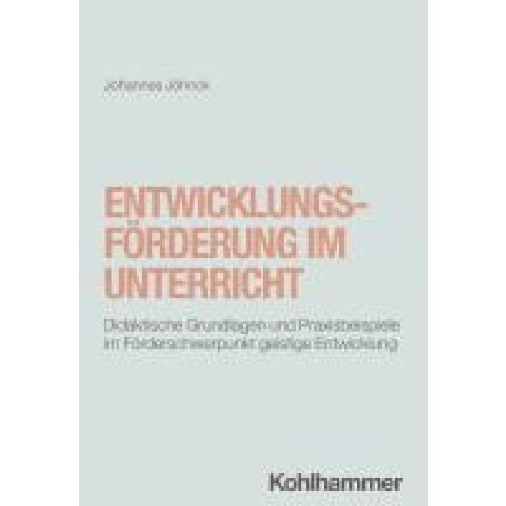 9783170450882 - Jöhnck Johannes Entwicklungsförderung im Unterricht