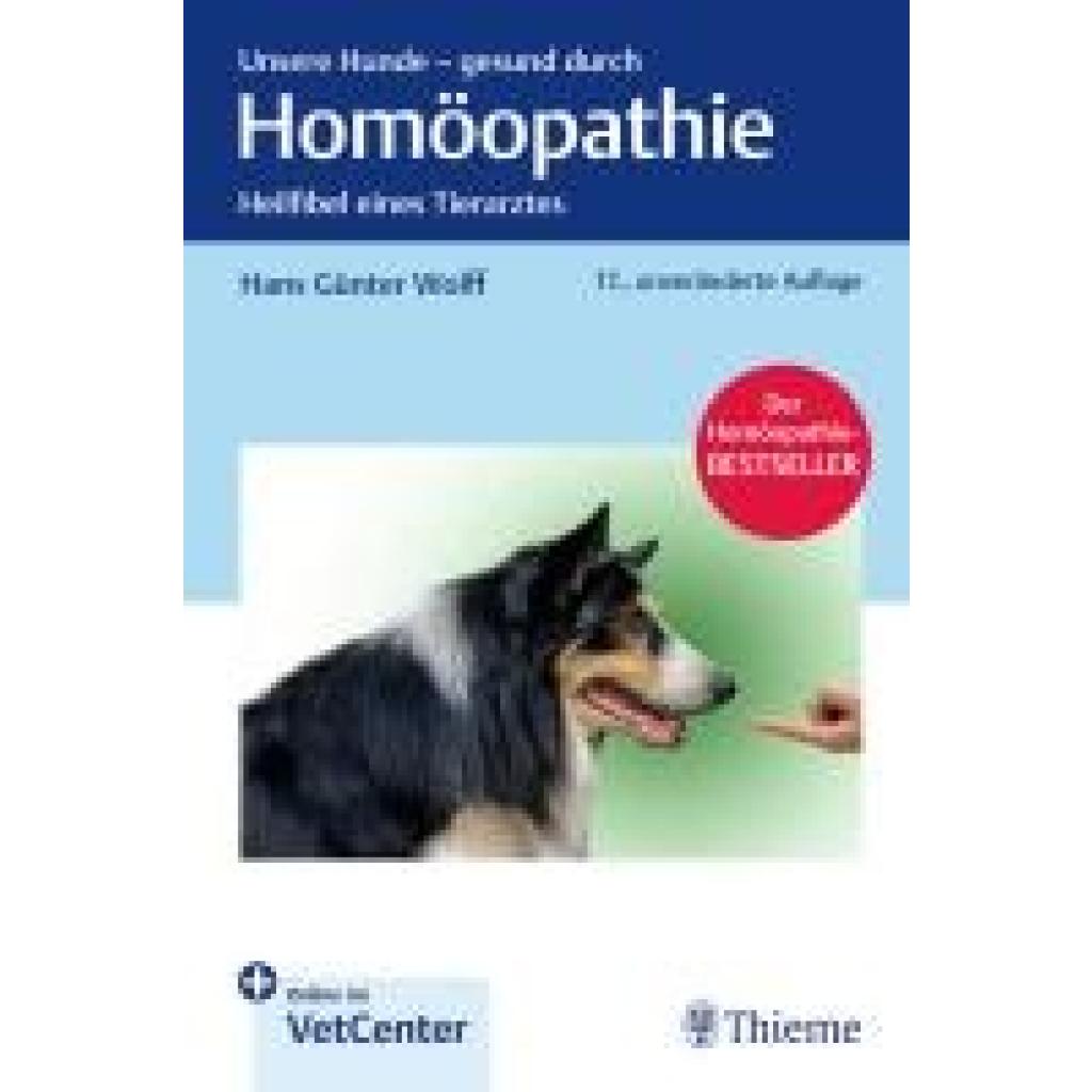 9783132458413 - Wolff Hans Günter Unsere Hunde - gesund durch Homöopathie