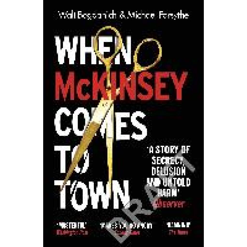 9781529112771 - When McKinsey Comes to Town - Walt Bogdanich Michael Forsythe Kartoniert (TB)
