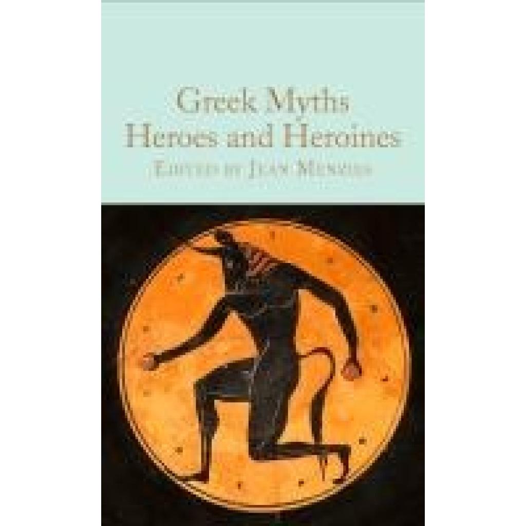 9781529093360 - Greek Myths Heroes and Heroines 9781529093360 - Greek Myths Heroes and Heroines