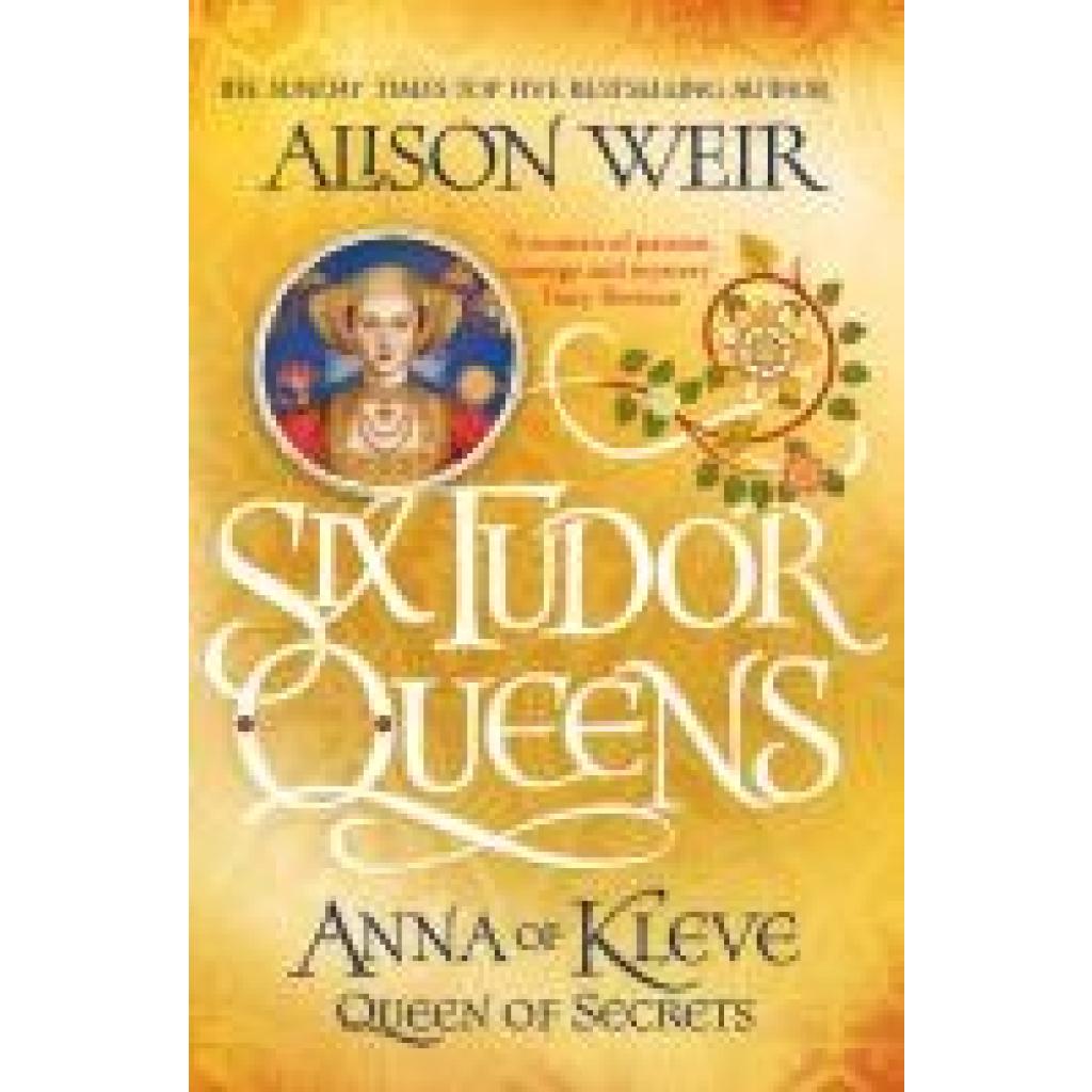 9781472227768 - Six Tudor Queens Anna of Kleve Queen of Secrets - Alison Weir Kartoniert (TB)