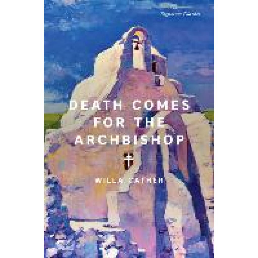9781454951063 - Death Comes for the Archbishop - Willa Cather Taschenbuch 9781454951063 - Death Comes for the Archbishop - Willa Cather Taschenbuch