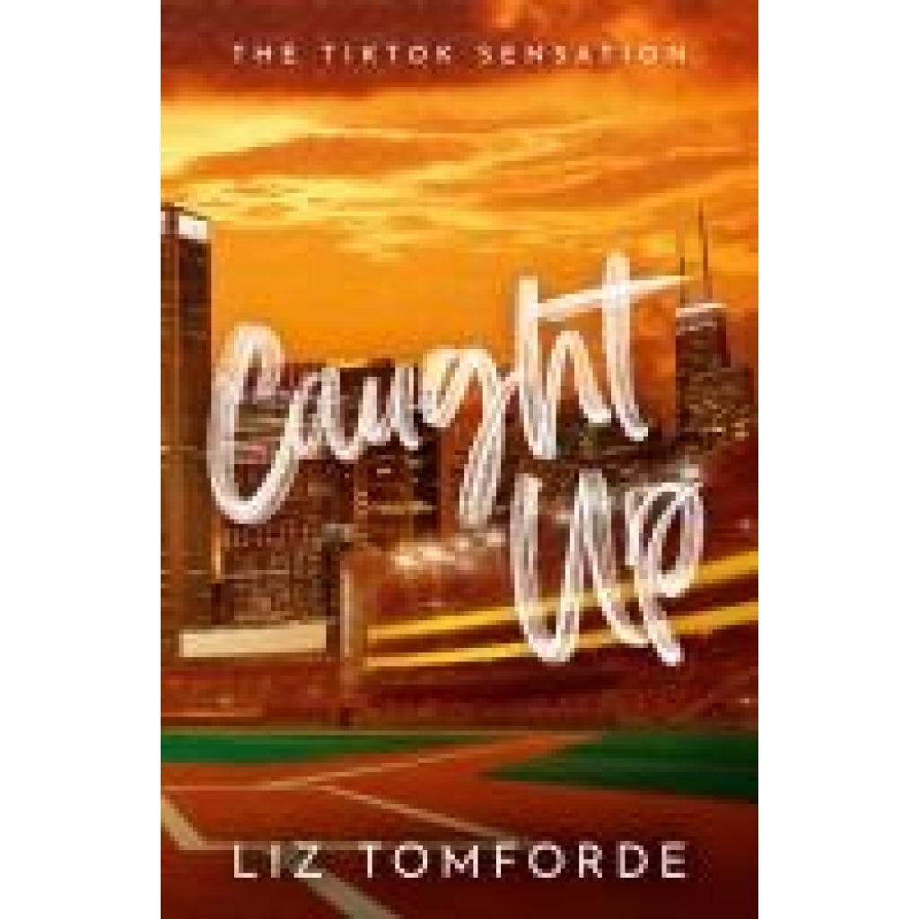 9781399728591 - Caught Up - Liz Tomforde Kartoniert (TB)